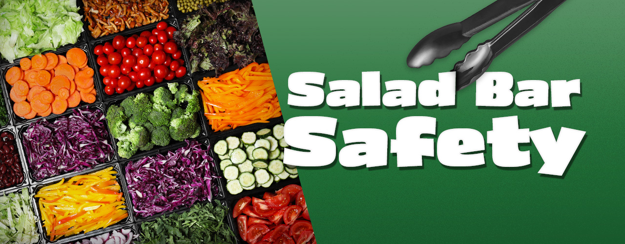 Salad Bar Safety FAQ
