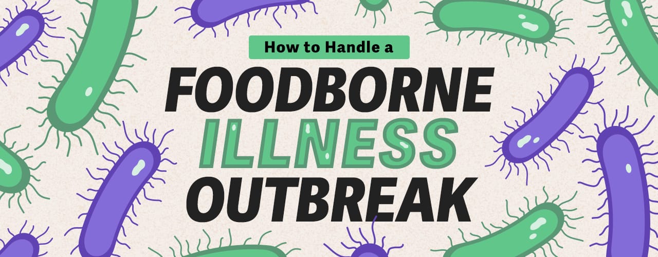 How to Handle a Foodborne Illness Outbreak