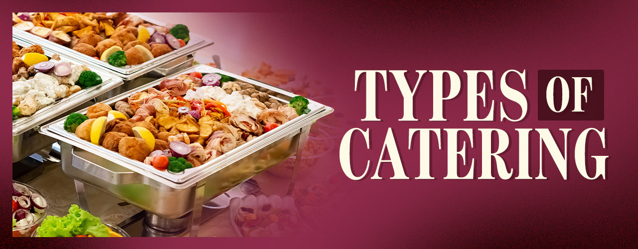 Types of Catering