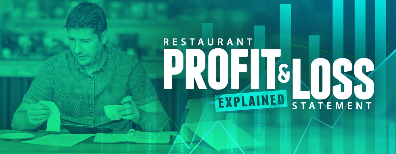Restaurant Profit and Loss Statement Explained