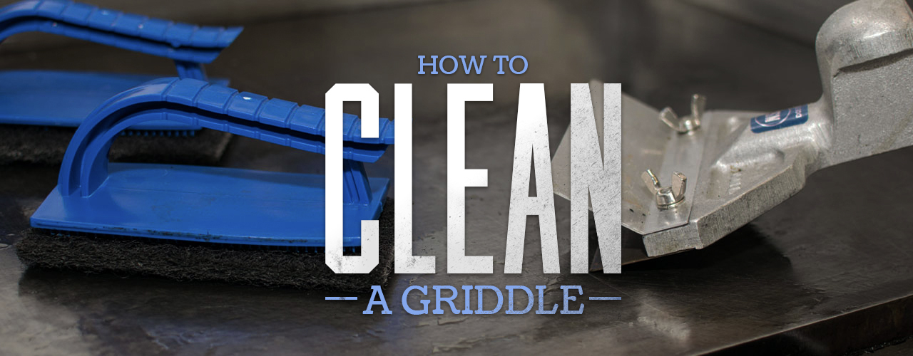 How to Clean a Griddle