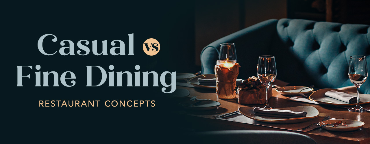 Casual Dining vs. Fine Dining