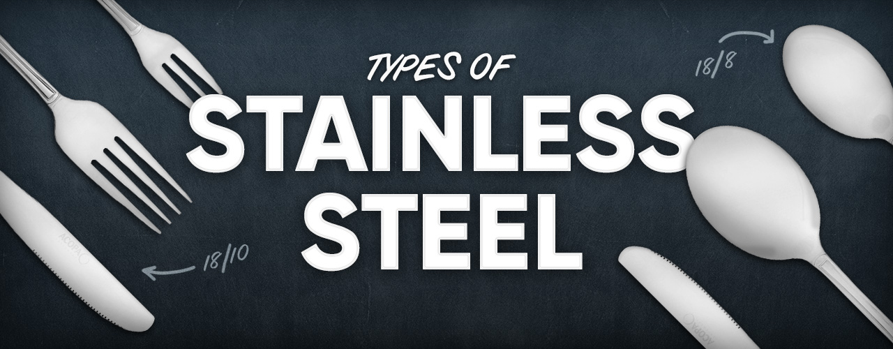 Different Types of Stainless Steel