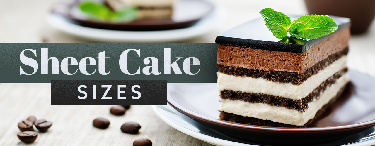 Sheet Cake Sizes: How to Choose the Right Size Sheet Cake Pan