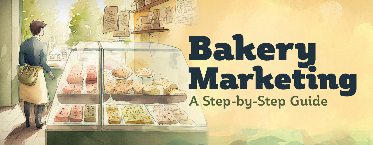 Bakery Marketing Strategies