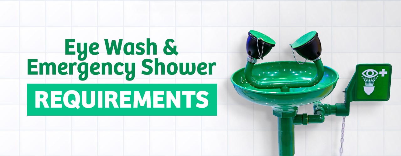 Eye Wash And Safety Shower Requirements