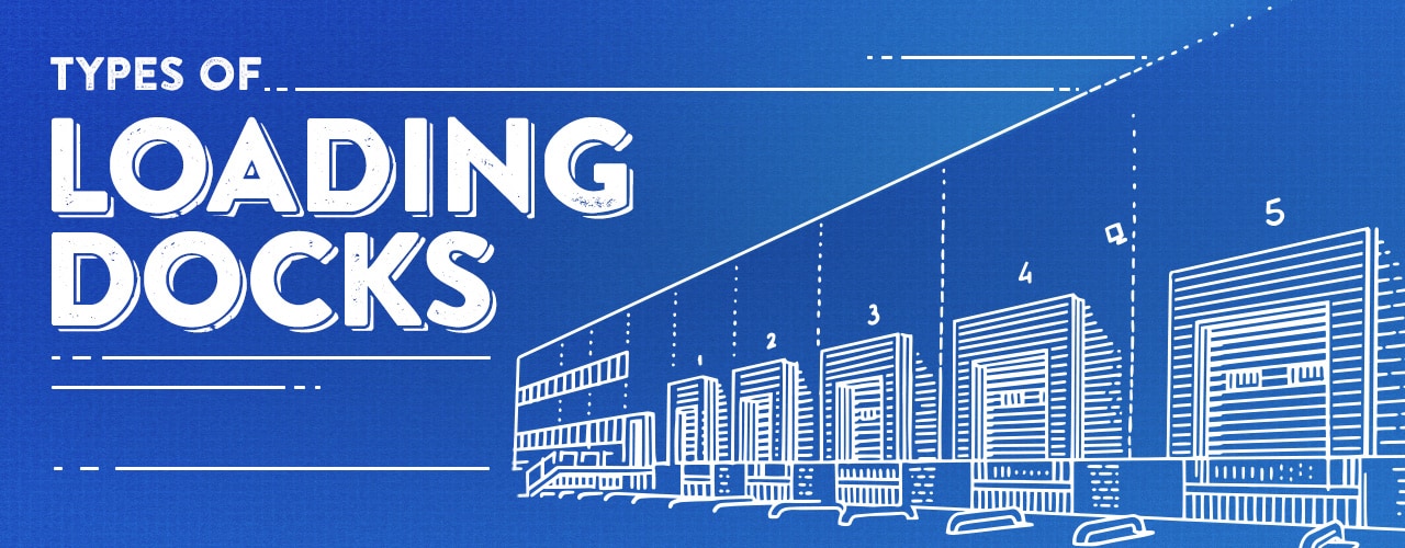 Types of Loading Docks