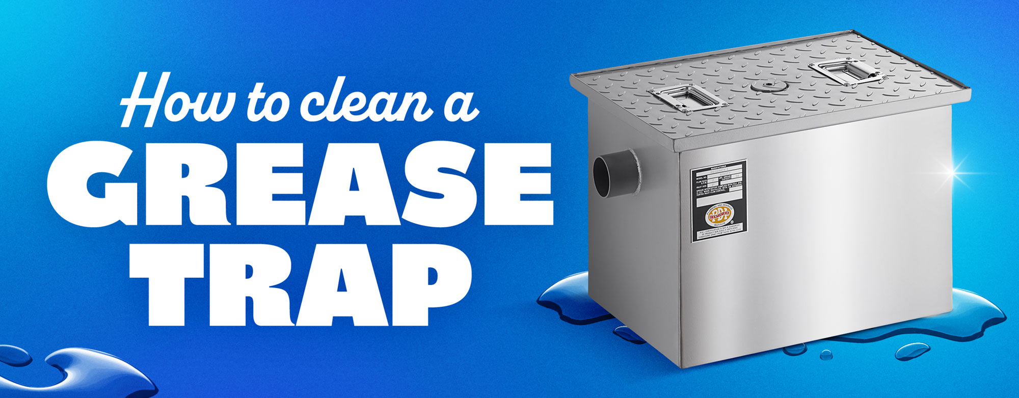 How to Clean a Grease Trap