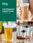 Choice Cup Dispenser Gasket Guide Choice Cup Dispenser Gasket Guide