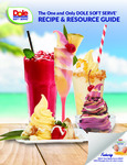 DOLE SOFT SERVE Recipe Guide DOLE SOFT SERVE Recipe Guide