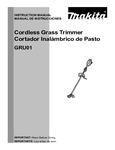 Makita Cordless Grass Trimmer GRU01 Instruction Manual