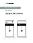 Vitamix Mix'N Machine (All Models) Care and Use Manual Vitamix Mix'N Machine (All Models) Care and Use Manual