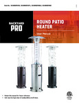 Backyard Pro Patio Round Heaters Manual