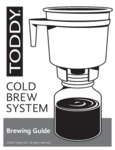 Toddy Brewing Guide Toddy Brewing Guide