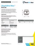 sharkbite-max-end-cap-spec-sheet-2023