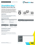 SharkBite-Max-Female-Center-Slip-Tee-Spec-Sheet-2024