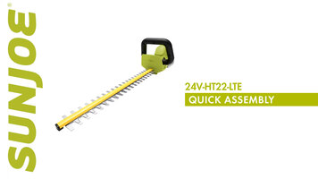 Sun Joe 24V-HT22-LTE 24V iON+ Cordless Hedge Trimmer Assembly Instructions Sun Joe 24V-HT22-LTE 24V iON+ Cordless Hedge Trimmer Assembly Instructions