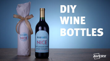 Avery®: How to Make DIY Wine Bottles Avery®: How to Make DIY Wine Bottles