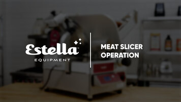 Estella Meat Slicer: Operation Instructions Estella Meat Slicer: Operation Instructions