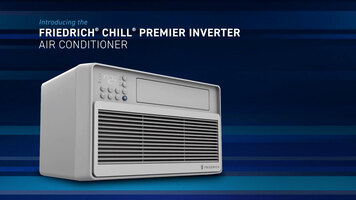 Introducing the All-New Friedrich Chill Premier Inverter Introducing the All-New Friedrich Chill Premier Inverter
