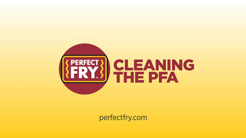 Perfect Fry - Cleaning the New Perfect Fry Perfect Fry - Cleaning the New Perfect Fry