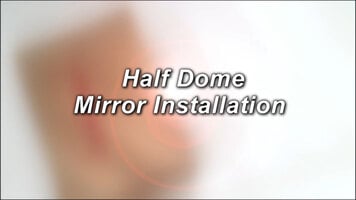 See All Half Dome Mirror Installation See All Half Dome Mirror Installation