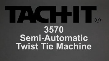 Tach-It 3570 Adjustable Diameter Semi-Automatic Twist Tie Machine Overview Tach-It 3570 Adjustable Diameter Semi-Automatic Twist Tie Machine Overview
