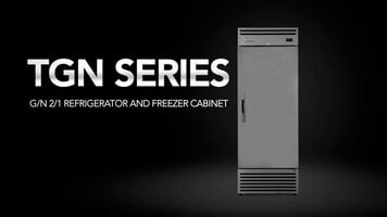 True Refrigeration TGN Series Overview True Refrigeration TGN Series Overview